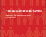 Homosexualität in der Familie – Handbuch für familienbezogenes Fachpersonal